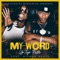 My Word (feat. Hitman Beatz) - Uptop Fette lyrics