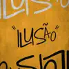 Stream & download Ilusão - Single