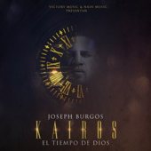 Kairos (El Tiempo De Dios) - Joseph Burgos