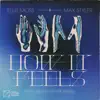 How It Feels (feat. Salena Mastroianni) - Single album lyrics, reviews, download