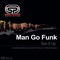 Sax It Up - Man Go Funk lyrics