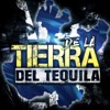 De la Tierra del Tequila