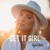 Taylor Moss - Get It Girl