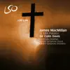 MacMillan: St John Passion album lyrics, reviews, download