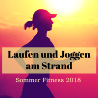 Joggen Dj - Laufen und Joggen am Strand – Sommer Fitness 2018, Workout Running Musik für Sport artwork