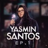 Yasmin Santos, EP1, 2018
