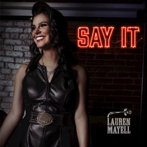 Lauren Mayell - Say It - 排舞 音乐