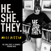 HE.SHE.THEY. Miss Kittin Guest Mix (DJ Mix) artwork