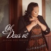 Oh, Deus Vê - Single