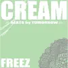 Cream - Single album lyrics, reviews, download