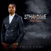 Sthandiwe Mpofana - Ungizwile Nami