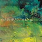 Karen Marguth - Comes Love
