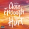 Close Enough to Hurt - Single