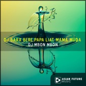 Dj bara bere papa liat mama muda artwork