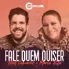 Fale Quem Quiser - Single album lyrics, reviews, download