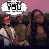 Fiokee, Chike & Gyakie - Follow You