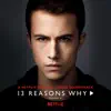 13 Reasons Why (Season 3) album lyrics, reviews, download