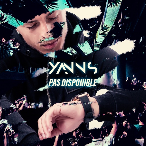 Pas disponible - Single - Yanns