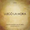 Stream & download Llegó la Hora (feat. Wol & Baghira) - Single