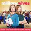 We are Family (feat. Military Wives Choirs) - The Cast of Military Wives