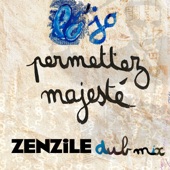 Permettez Majesté (Zenzile Dub Remix) artwork