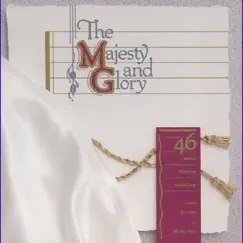 The Majesty and Glory by Billy Ray Hearn & Tom Fettke album reviews, ratings, credits