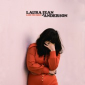 Laura Jean Anderson - Love You Most