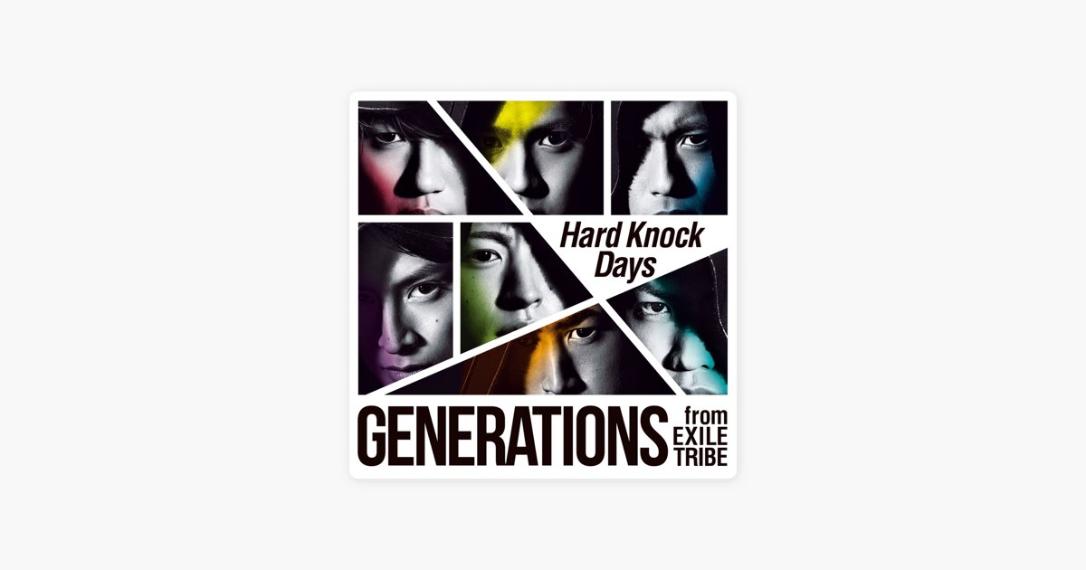 Hard Knock Days By Generations From Exile Tribe Song On Apple Music