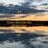 Power Word Kill (No) - Single album lyrics, reviews, download