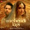 Mehendi Lagi - Stebin Ben & Nilesh Ahuja lyrics