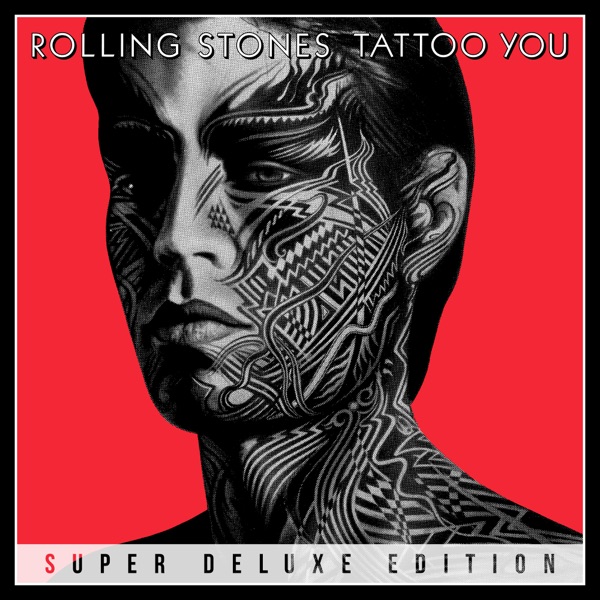 Tattoo You (Super Deluxe) - The Rolling Stones