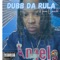 Neva Cared - Dubb Da Rula lyrics