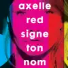 Signe ton nom (Radio Edit) - Single album lyrics, reviews, download