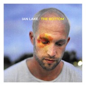 Ian Lake - The Bottom
