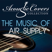 Acoustic Covers Collection: The Music of Air Supply artwork