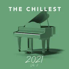 The Chillest 2021, Vol. 2 by The Chillest album reviews, ratings, credits