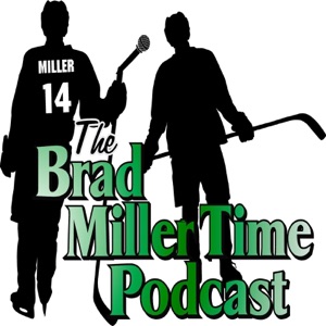 Brad Miller Time episode 32 w/ Brad Schlossman