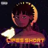 Lifes Short (feat. JAYKAY) song lyrics
