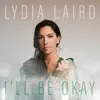 Stream & download I'll Be Okay - Single