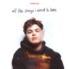 all the songs i used to love - EP