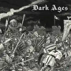 Dark Ages - Dark Ages Dark Ages - Dark Ages
