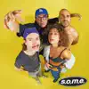 S.O.M.E. - EP album lyrics, reviews, download