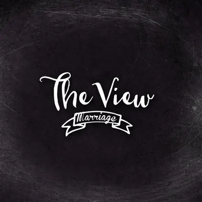 Marriage - Single - The View