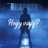 Hogy Vagy? - Single (feat. Orsovai Reni) - Single