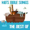 The Best of Kid's Bible Songs album lyrics, reviews, download