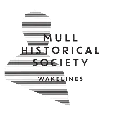 Wakelines - Single - Mull Historical Society