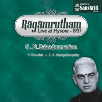 G.N. Balasubramaniam - Ragamrutham - Live at Mysore, 1957 artwork