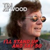 I'll Stand Up and Say So - Single