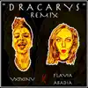 Dracarys (Remix) - Single album lyrics, reviews, download