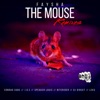 The Mouse Remixes - EP